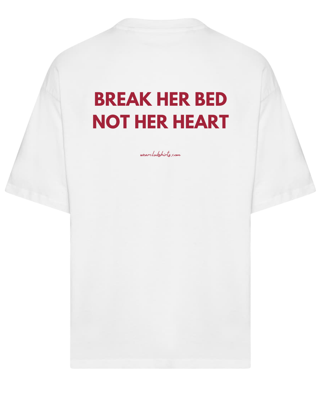 Break Her Bed Not Her Heart